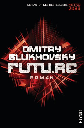 Dmitry Glukhovksy: Futur.re