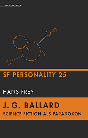 Hans Frey: J. G. Ballard - SF-Personality