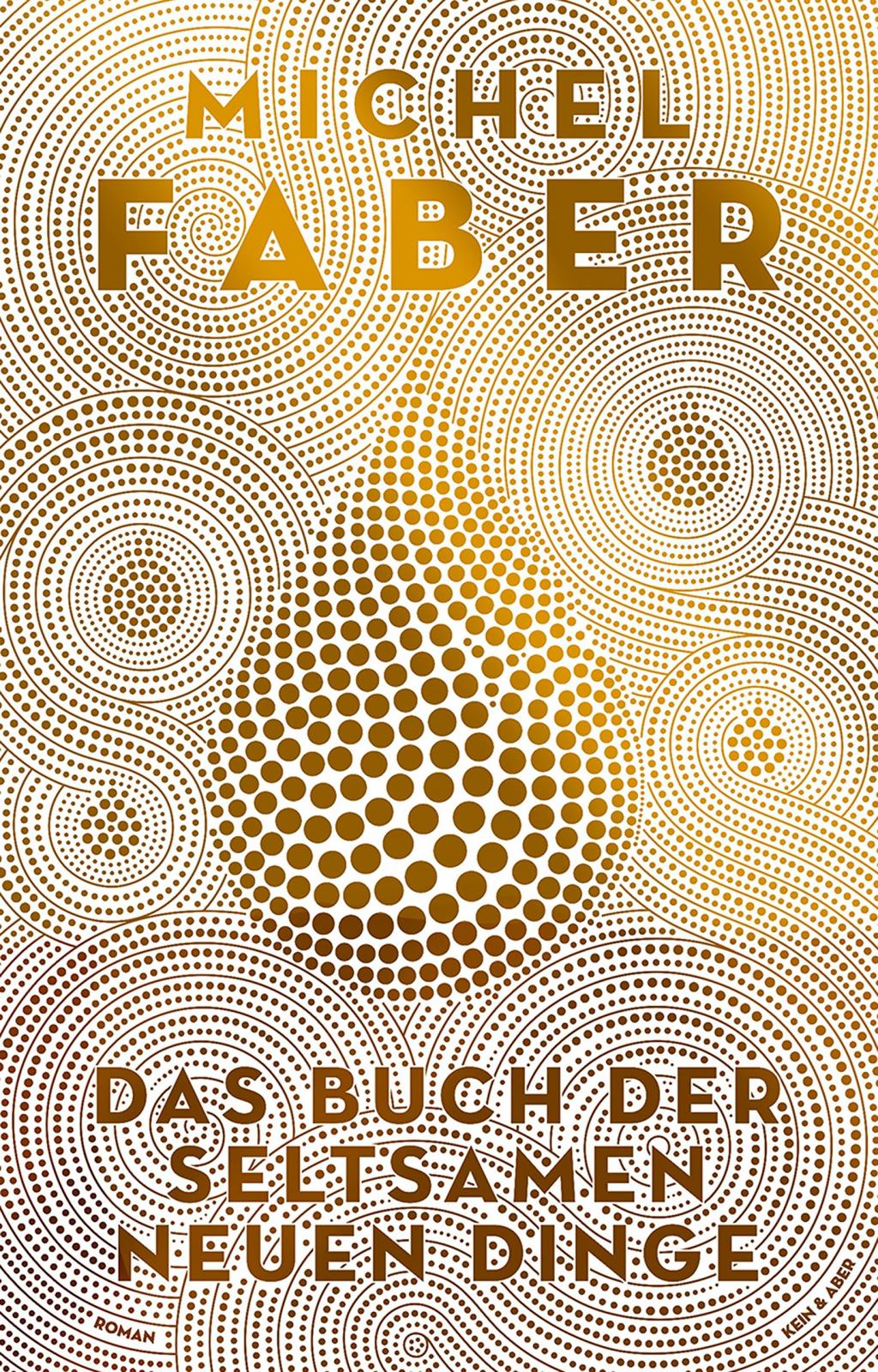 Michel Faber: Das Buch der seltsamen neuen Dinge
