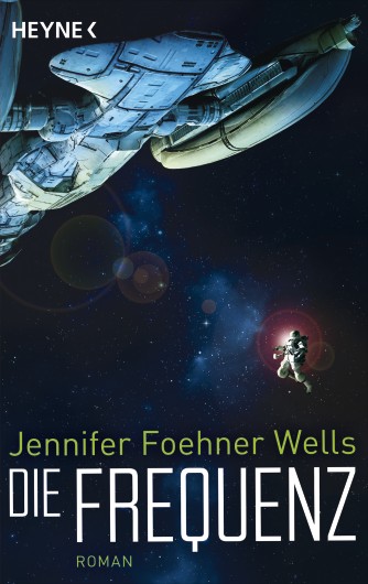 Jennifer Foehner Wells: Die Frequenz