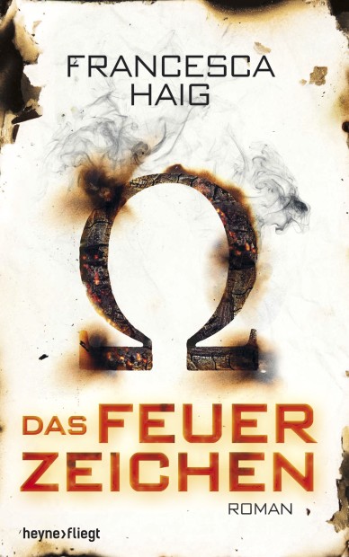 Francesca Haig: Das Feuerzeichen