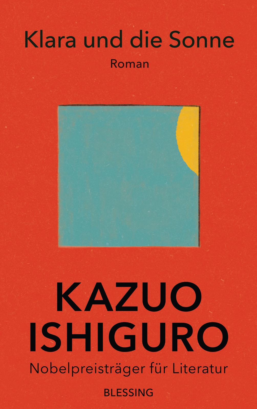 Kazuo Ishiguro: Klara und die Sonne