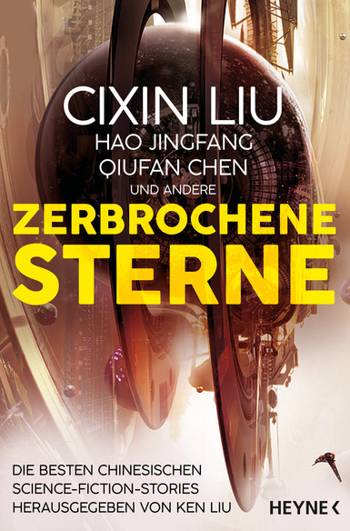 Ken Liu (Hrsg.): Zerbrochene Sterne