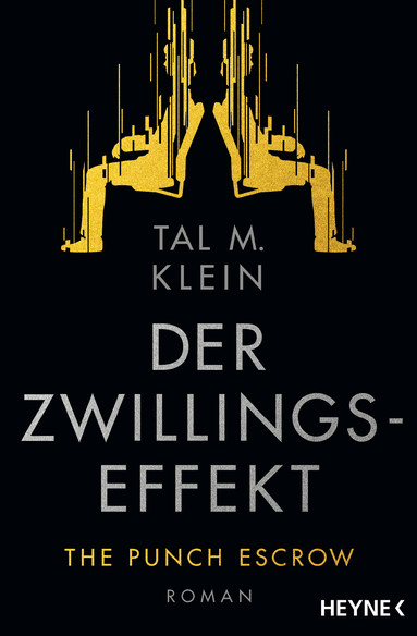 Tal M. Klein: Der Zwillingseffekt - Punch Escrow