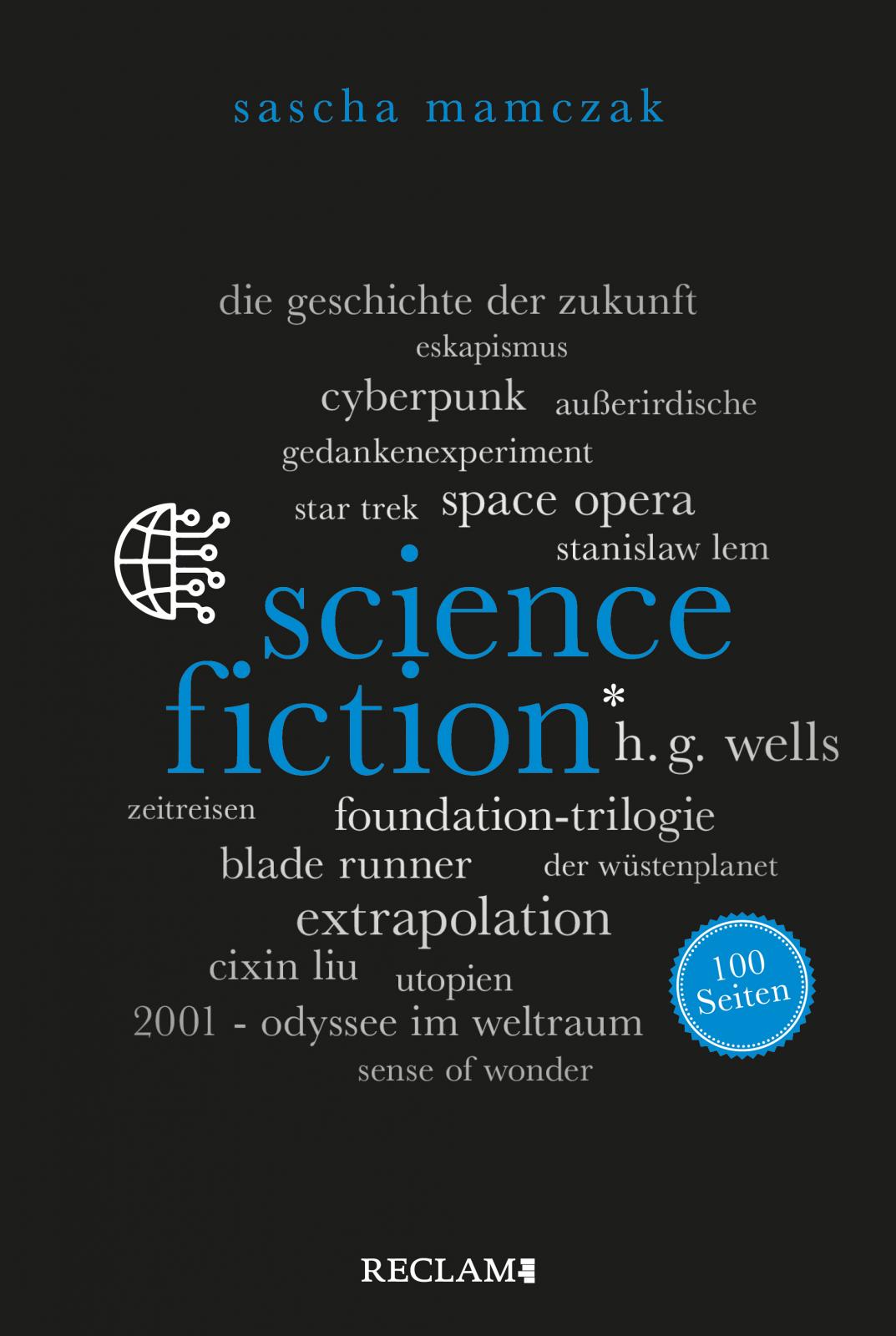 Sascha Mamczak: Science-Fiction. 100 Seiten