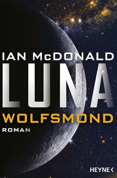 Ian McDonald: Luna - Wolfsmond