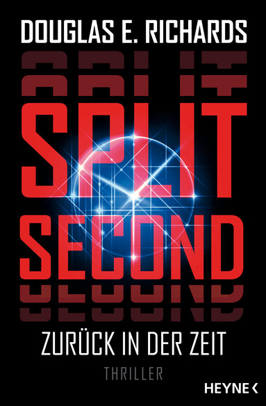 Douglas E. Richards: Split Second - Zurück in der Zeit