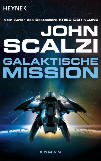 John Scalzi: Galaktische Mission