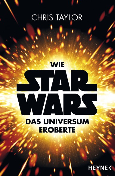 Chris Taylor: Wie Star Wars das Universum eroberte