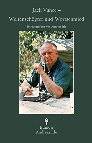 Jack Vance: Weltenschöpfer und Wortschmied