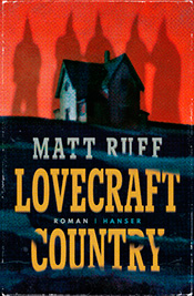 Matt Ruff Lovecraft Country