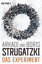 Arkadi und Boris Strugatzki Das Experiment