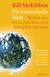 Bill McKibbens - Die taumelnde Welt