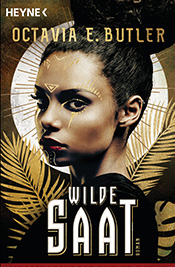 Octavia Butler  „Wilde Saat“ 