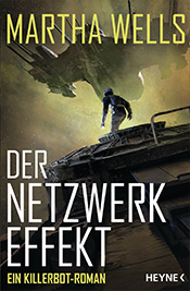 „Der Netzwerkeffekt“ von Martha Wells