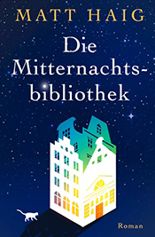 Matt Haig „Die Mitternachtsbibliothek“
