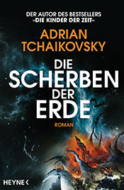 „Die Scherben der Erde“  von Adrian Tchaikovsky 