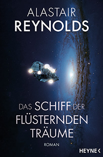 Alastair Reynolds - Das Schiff der flüsternden Träume