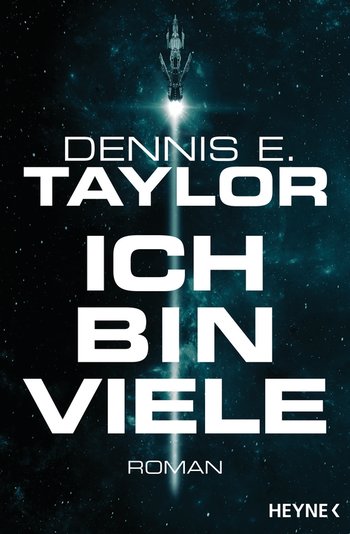 Dennis E. Taylor: Ich bin viele